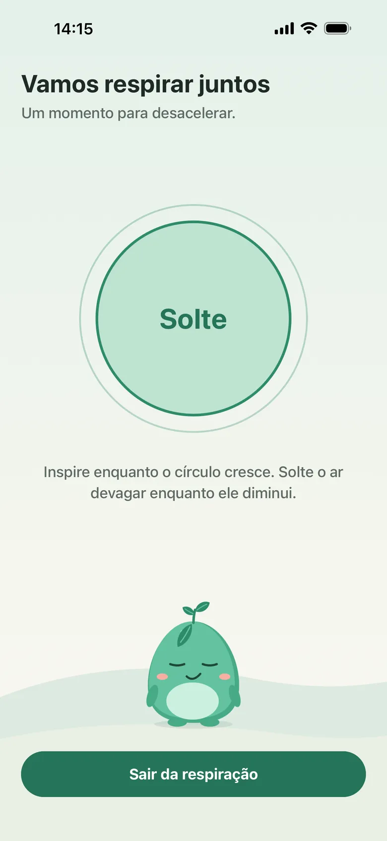 Tela de respiração guiada: um círculo que cresce e diminui com a palavra Solte, e o Pipo tranquilo embaixo.
